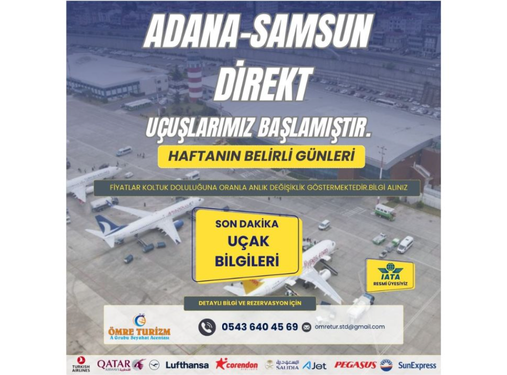 ADANA-SAMSUN DİREKT UÇUŞLARIMIZ BAŞLAMIŞTIR.>