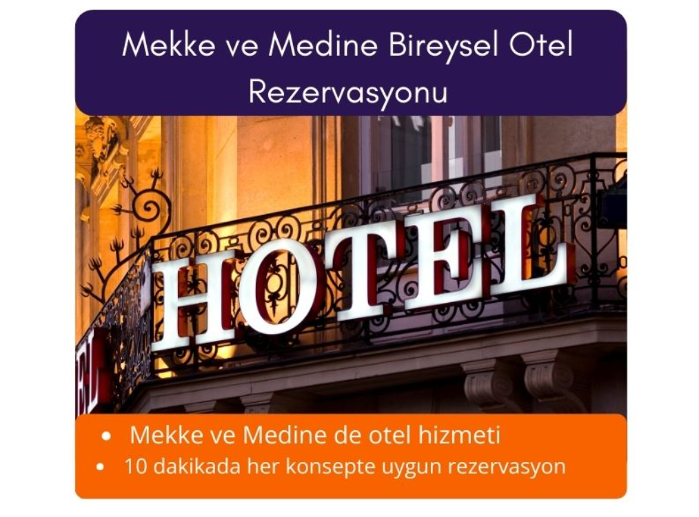 Mekke ve Medine Bireysel Otel Rezervasyonu>